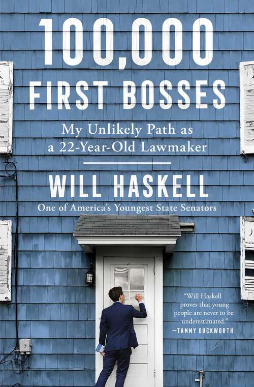 Book cover of 100,000 First Bosses: My Unlikely Path as a 22-Year-Old Lawmaker