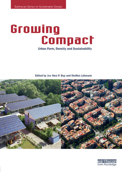Growing Compact: Urban Form, Density and Sustainability
