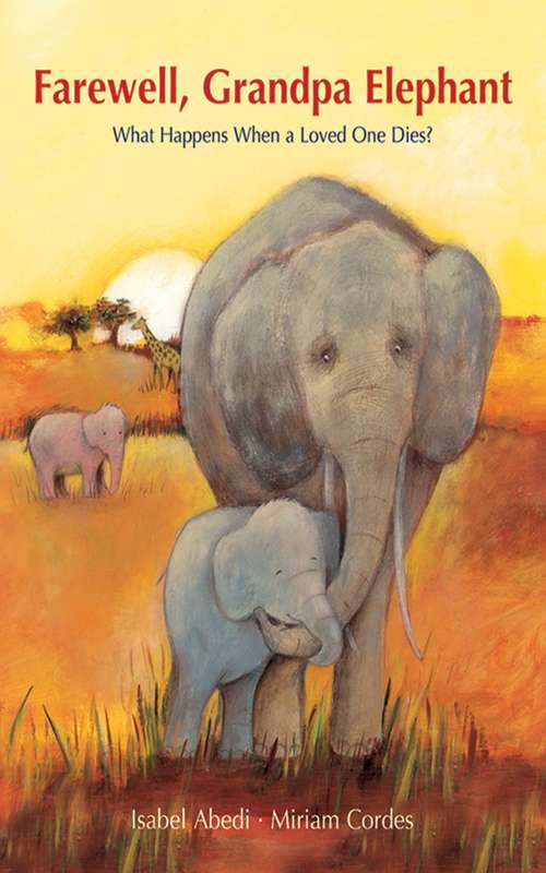 Book cover of Farewell, Grandpa Elephant