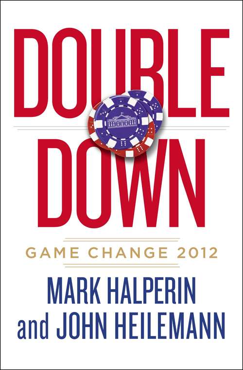 Book cover of Double Down: Game Change 2012