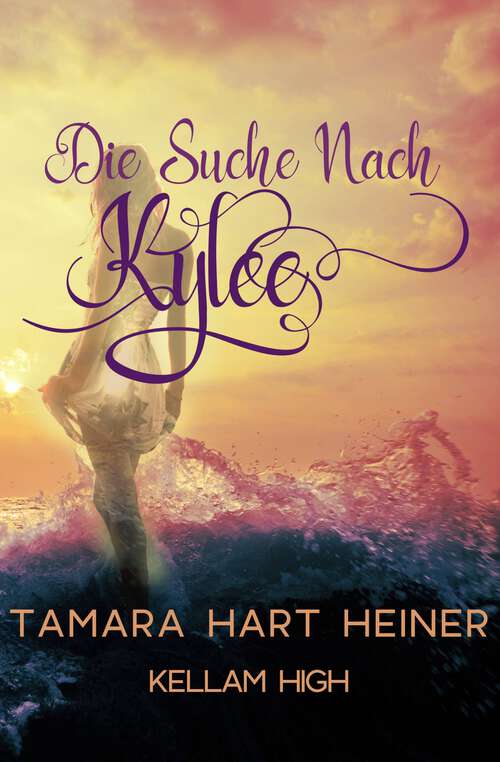 Book cover of Die Suche nach Kylee (Kellam High #2)