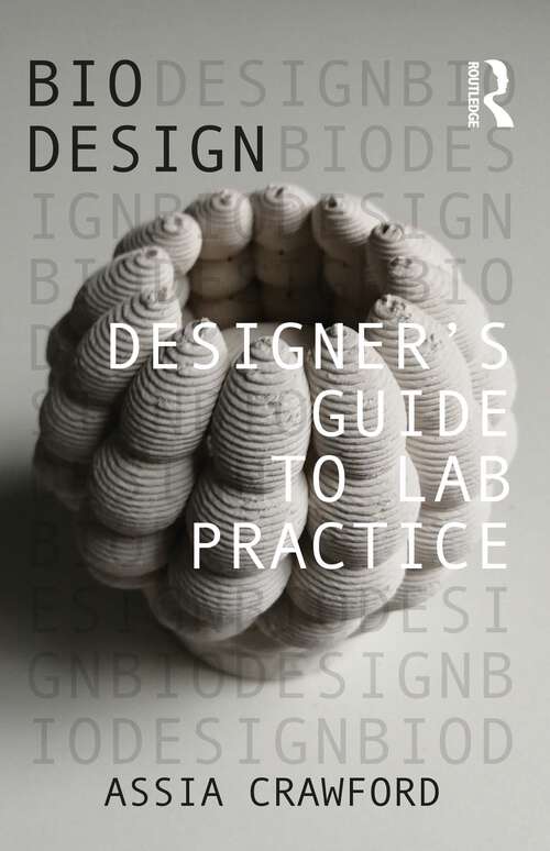 Book cover of Designer’s Guide to Lab Practice (Bio Design)