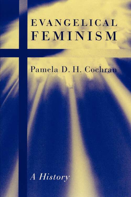Book cover of Evangelical Feminism: A History