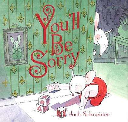 Book cover of You'll Be Sorry