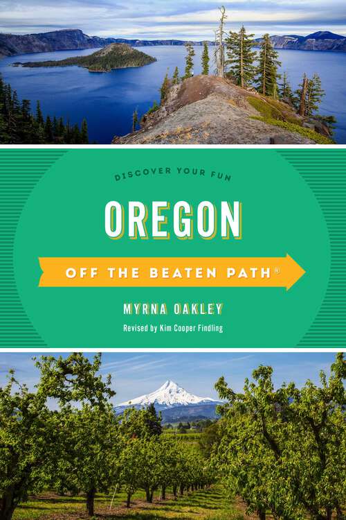 Book cover of Oregon Off the Beaten Path®: Discover Your Fun (12th Edition) (Off the Beaten Path Series)