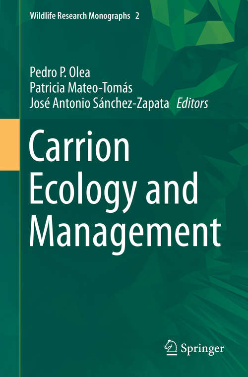 Carrion Ecology and Management (Wildlife Research Monographs #2)