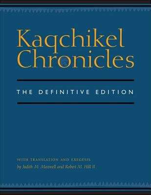 Kaqchikel Chronicles: The Definitive Edition
