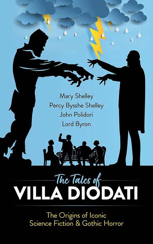 Book cover of The Tales of Villa Diodati: The Origins of Iconic Science Fiction and Gothic Horror