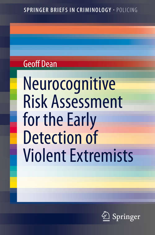 Book cover of Neurocognitive Risk Assessment for the Early Detection of Violent Extremists