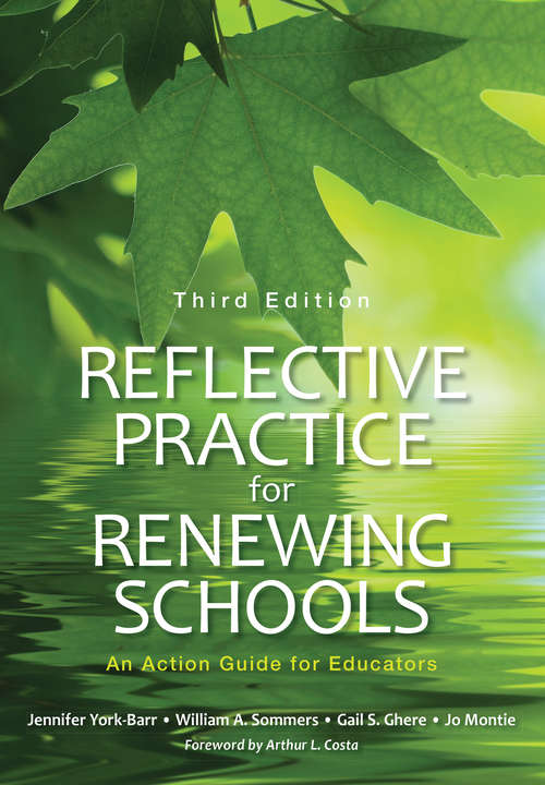 Reflective Practice for Renewing Schools