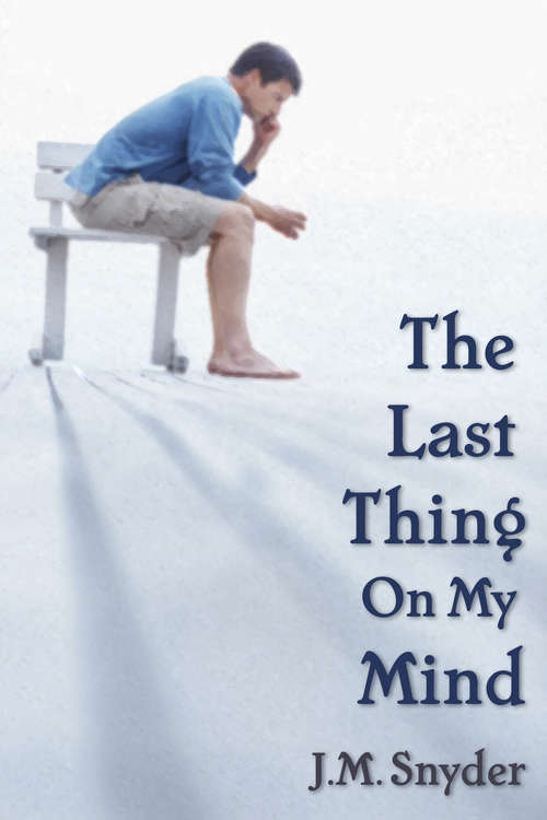 Book cover of The Last Thing on My Mind
