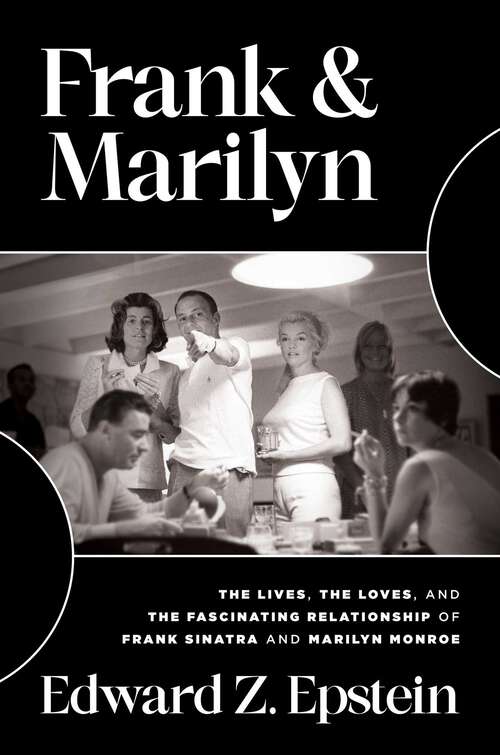 Book cover of Frank & Marilyn: The Lives, the Loves, and the Fascinating Relationship of Frank Sinatra and Marilyn Monroe