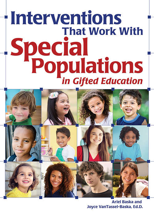 Interventions That Work With Special Populations in Gifted Education
