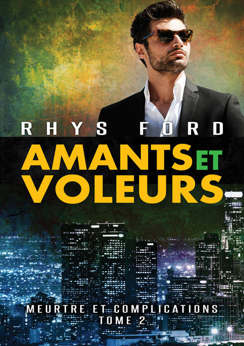 Book cover of Amants et voleurs (Meurtre et complications #2)