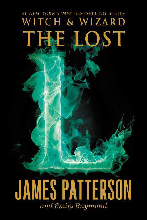 The Lost (Witch & Wizard #5)