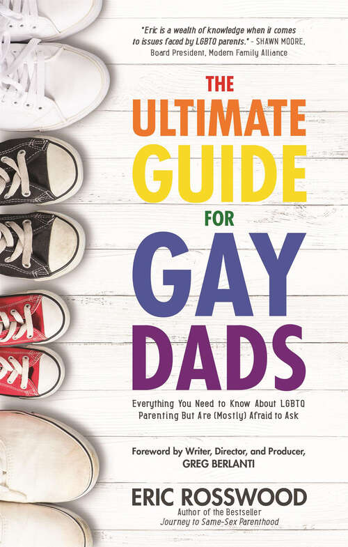 Book cover of The Ultimate Guide for Gay Dads: Everything You Need to Know About LGBTQ Parenting But Are (Mostly) Afraid to Ask