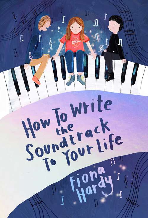 Book cover of How to Write the Soundtrack to Your Life