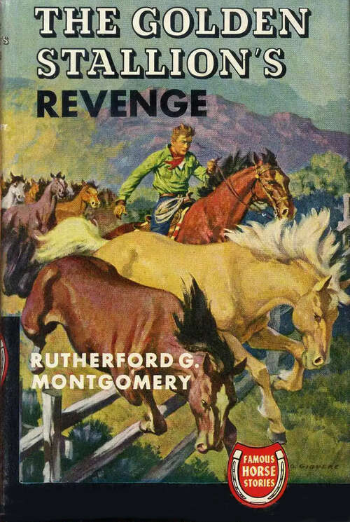 Book cover of The Golden Stallion's Revenge: Golden Stallion #2 (Famous Horse Stories)