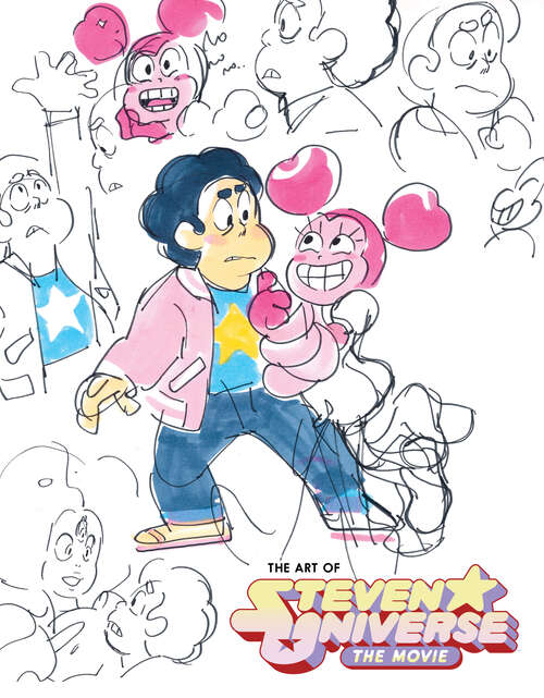 Book cover of The Art of Steven Universe: The Movie