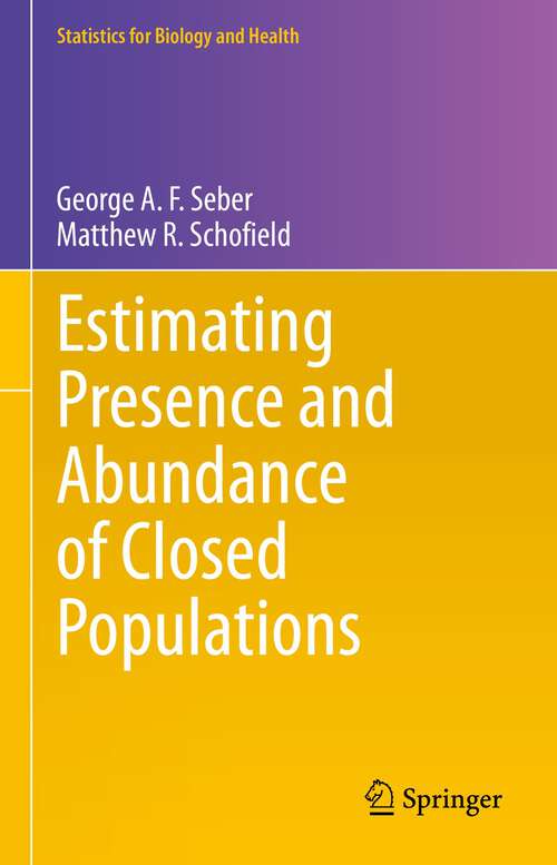 Book cover of Estimating Presence and Abundance of Closed Populations (1st ed. 2023) (Statistics for Biology and Health)