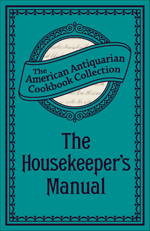 Book cover of The Housekeeper's Manual: Or, Complete Housewife