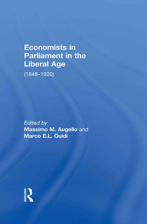Economists in Parliament in the Liberal Age: (1848–1920)