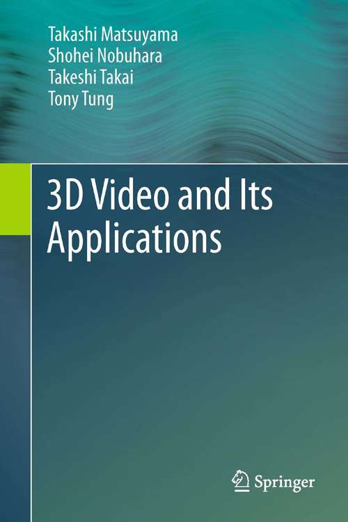 Book cover of 3D Video and Its Applications