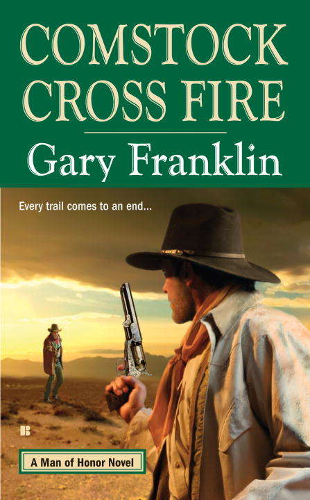 Book cover of Comstock Cross Fire: A Man of Honor Novel
