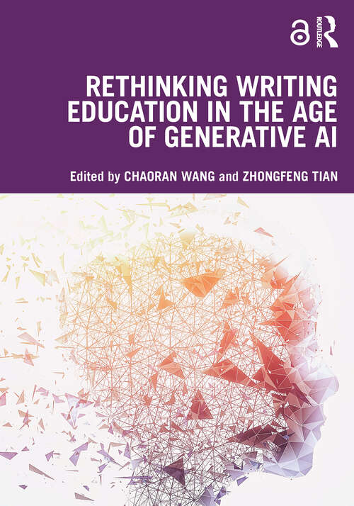 Book cover of Rethinking Writing Education in the Age of Generative AI (1)