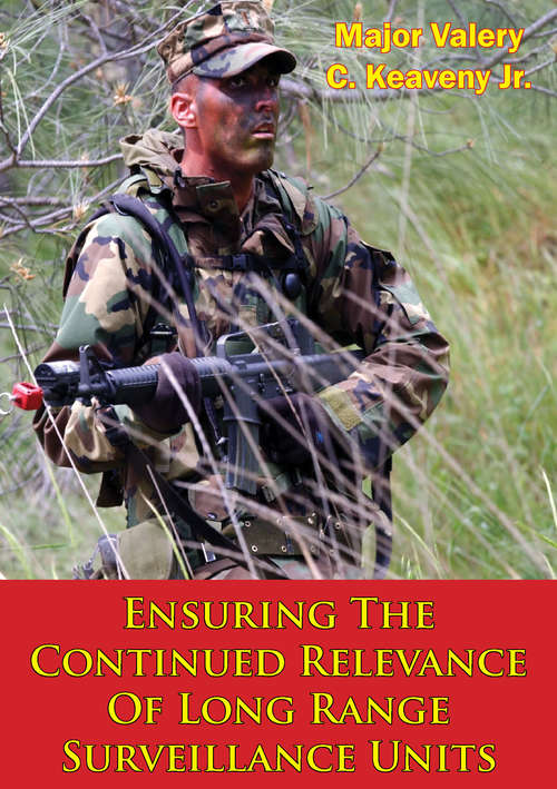 Book cover of Ensuring The Continued Relevance Of Long Range Surveillance Units