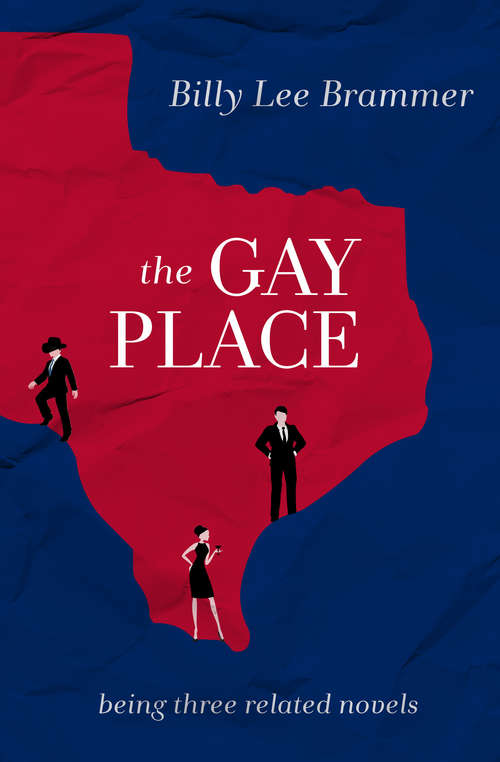 Book cover of The Gay Place: Being Three Related Novels (Texas Classics Ser.)