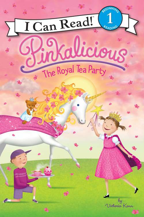Book cover of Pinkalicious: The Royal Tea Party (I Can Read Level 1)
