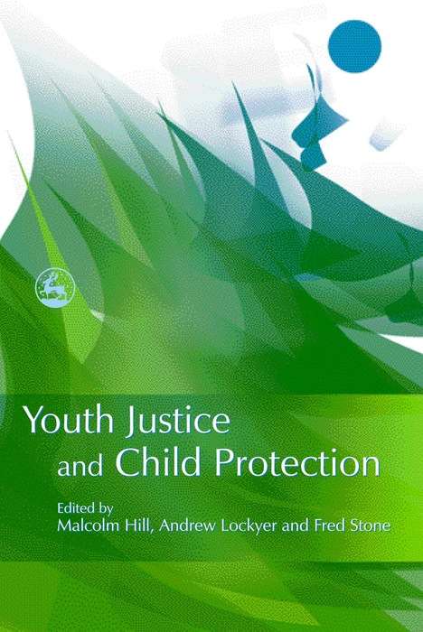 Youth Justice and Child Protection