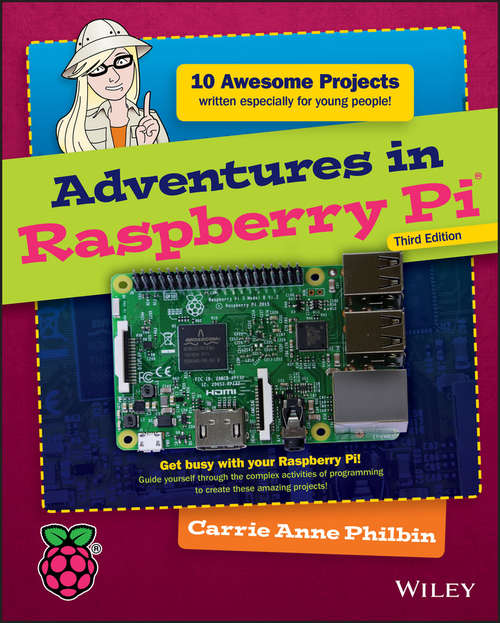 Book cover of Adventures in Raspberry Pi (3) (Adventures In ... Ser.)