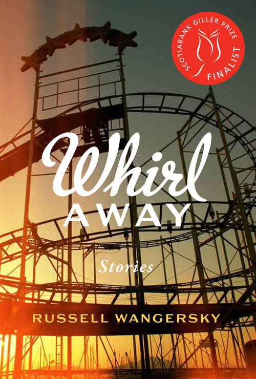Book cover of Whirl Away: Stories
