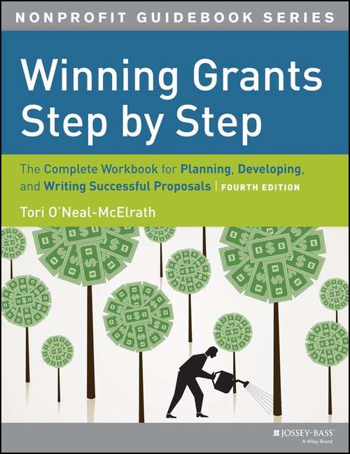 Book cover of Winning Grants Step By Step: The Complete Workbook for Planning, Developing and Writing Successful Proposals (Fourth Edition)