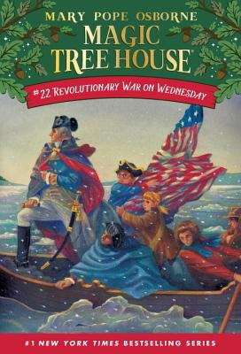 Book cover of Revolutionary War on Wednesday (Magic Tree House #22)
