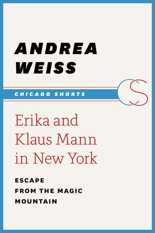 Book cover of Erika and Klaus Mann in New York: Escape from the Magic Mountain