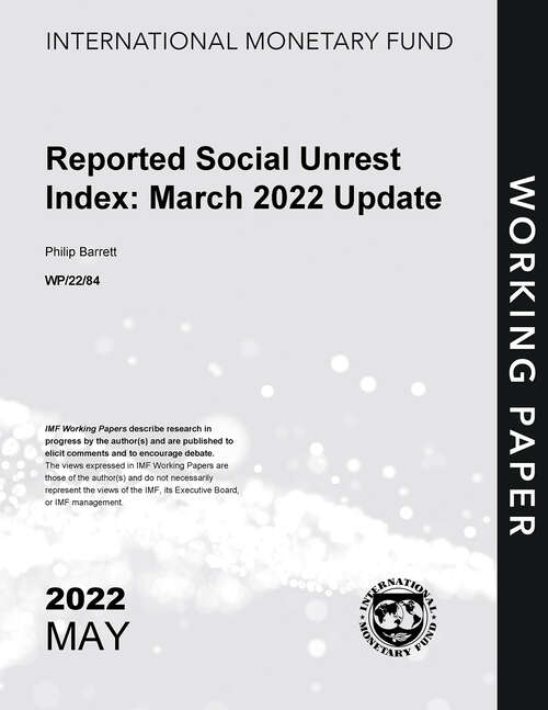 Book cover of Reported Social Unrest Index: March 2022 Update (Imf Working Papers)