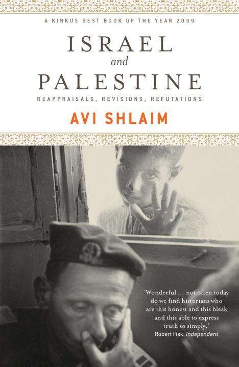 Book cover of Israel and Palestine: Reappraisals, Revisions, Refutations