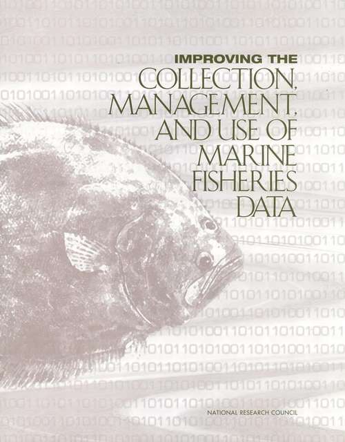 Book cover of Improving The Collection, Management, And Use Of Marine Fisheries Data