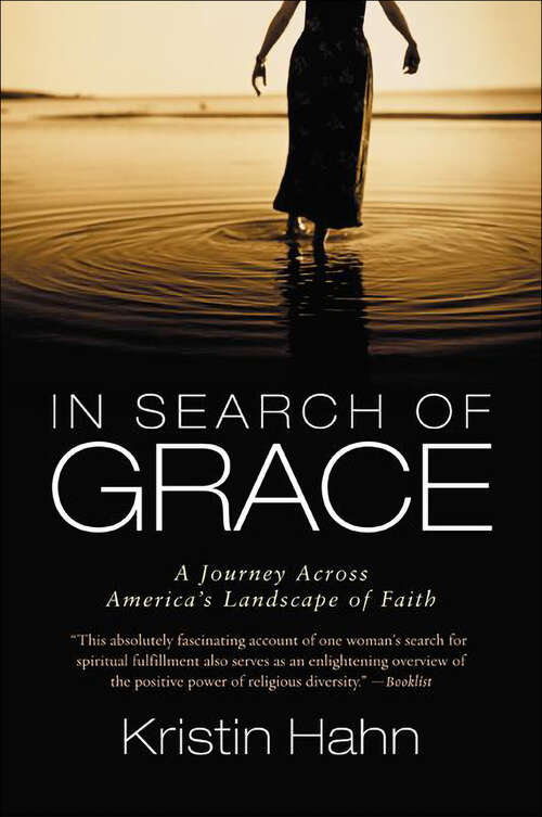 Book cover of In Search of Grace: A Journey Across America's Landscape of Faith