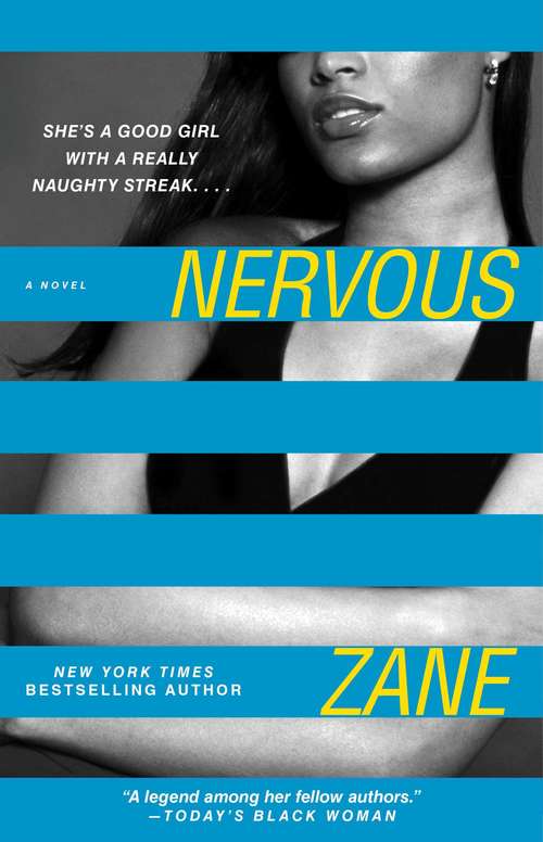 Book cover of Zane's Nervous: A Novel (Bride Series)