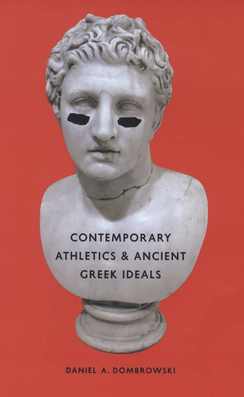 Book cover of Contemporary Athletics and Ancient Greek Ideals