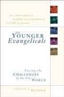 Book cover of The Younger Evangelicals: Facing the Challenges of the New World