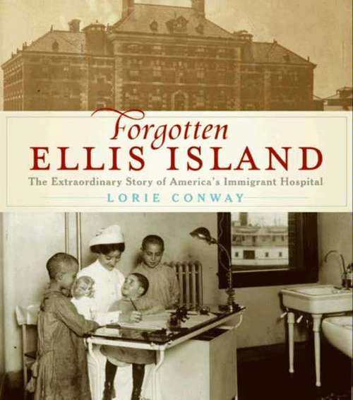 Book cover of Forgotten Ellis Island