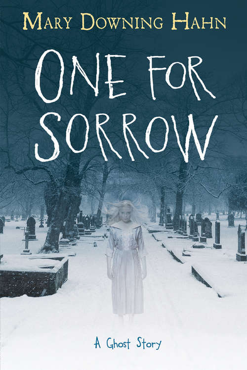 Book cover of One for Sorrow: A Ghost Story
