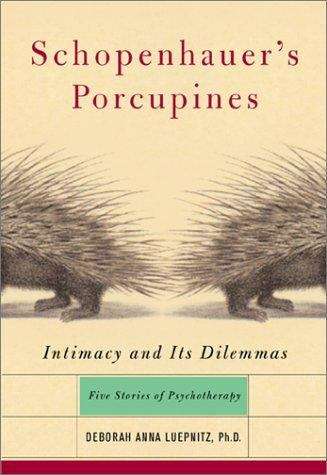 Book cover of Schopenhauer's Porcupines : Five Stories of Psychotherapy