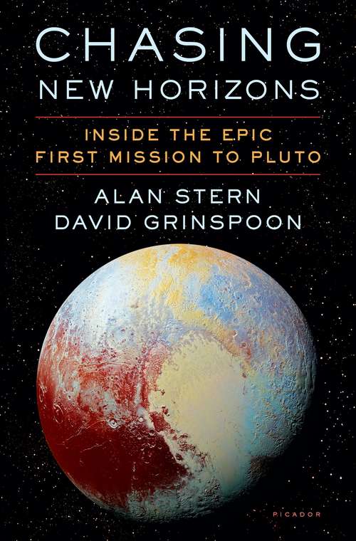 Book cover of Chasing New Horizons: Inside the Epic First Mission to Pluto