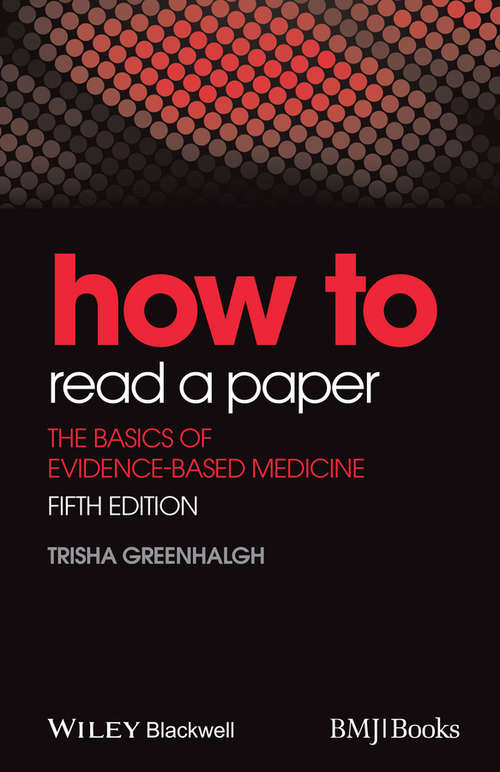 Book cover of How to Read a Paper: The Basics of Evidence-Based Medicine